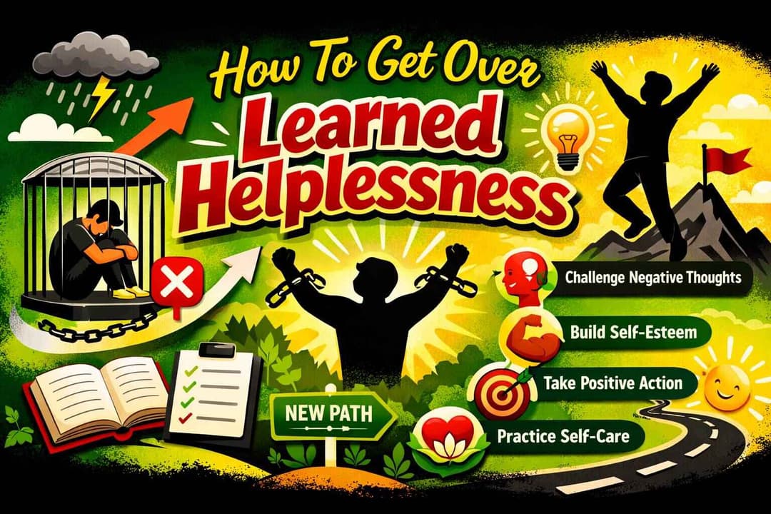 How To Get Over Learned Helplessness