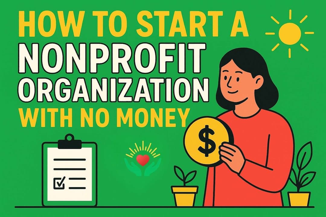 How To Start a Nonprofit Organization With No Money
